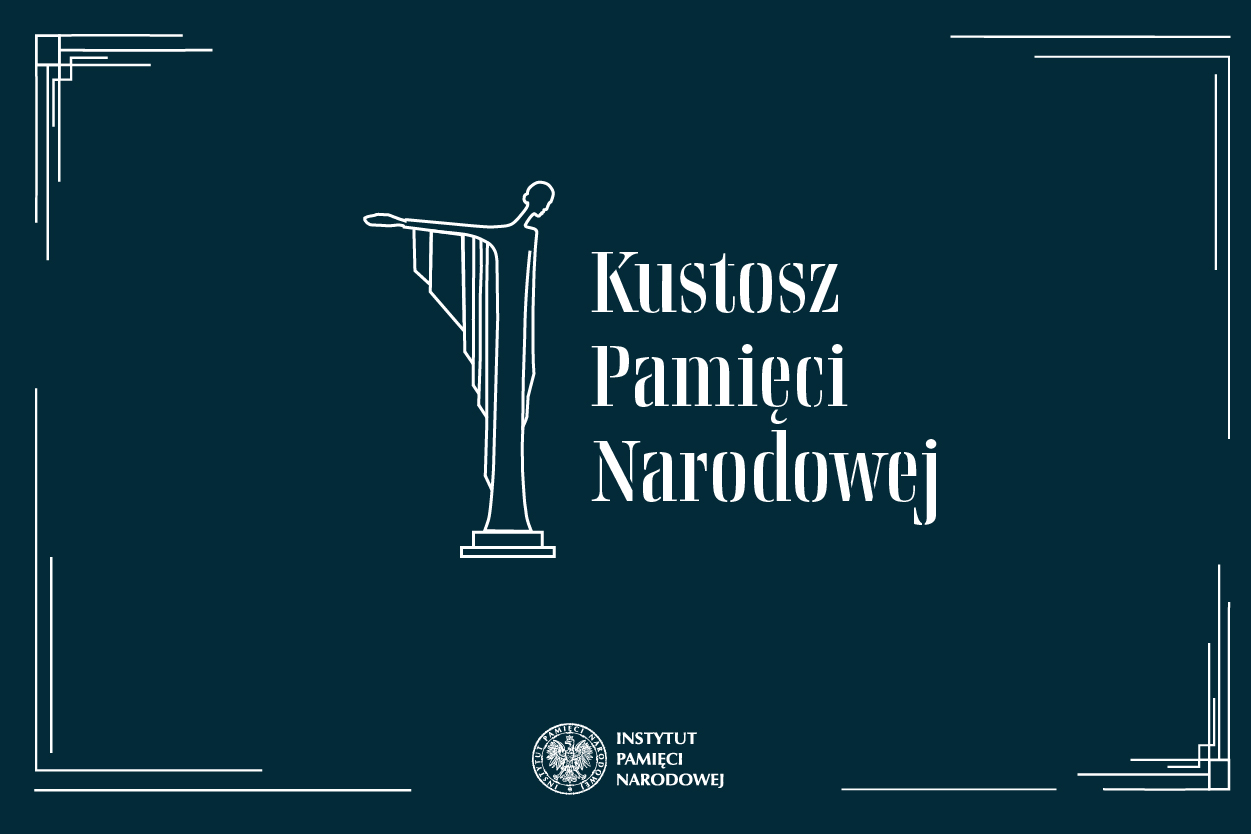 Grafika dotycząca konkursu „Kustosz Pamięci Narodowej” Grafika dotycząca konkursu „Kustosz Pamięci Narodowej”