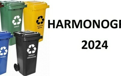Zdjęcie do Harmonogram odbioru odpad&oacute;w na 2024 rok