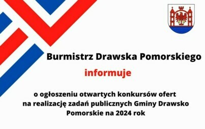 Zdjęcie do Ogłoszenie o otwartych konkursach ofert na realizacje zadań gminy Drawsko Pomorskie w 2024 roku