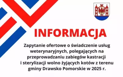 Zdjęcie do Zapytanie ofertowe o świadczenie usług weterynaryjnych, polegających na przeprowadzaniu zabieg&oacute;w kastracji i sterylizacji wolno żyjących kot&oacute;w z terenu gminy Drawsko Pomorskie w 2025 r.