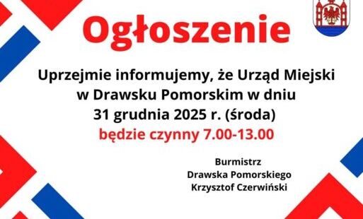 Zdjęcie do Uwaga zmiana godzin pracy Urzędu Miejskiego w Drawsku Pomorskim w dniu 31.12.2025 r. (środa)