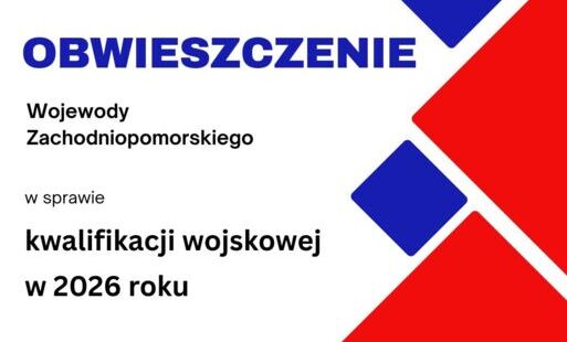 Zdjęcie do Obwieszczenie Wojewody Zachodniopomorskiego o kwalifikacji wojskowej w woj. zachodniopomorskim w 2026 r.