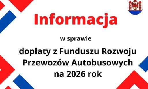 Zdjęcie do Informacja o dopłatach z Funduszu Rozwoju Przewoz&oacute;w Autobusowych na 2026 rok