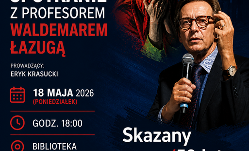 Zdjęcie do Zapraszamy na spotkanie z profesorem Waldemarem Łazugą, 18.05, godz. 18:00, Biblioteka w Drawsku Pomorskim