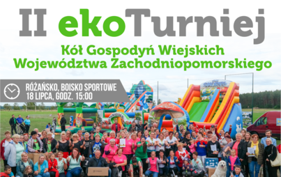 Zdjęcie do II Turniej K&oacute;ł Gospodyń Wiejskich Wojew&oacute;dztwa Zachodniopomorskiego