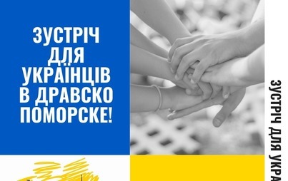 Zdjęcie do Spotkanie dla uchodźc&oacute;w z Ukrainy przebywających na terenie gminy Drawsko Pomorskie