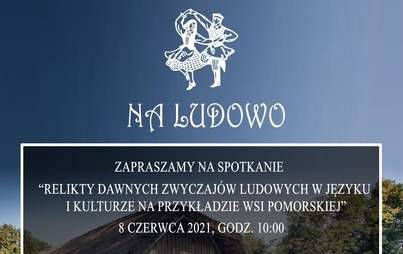 Zdjęcie do Spotkanie o reliktach dawnych zwyczaj&oacute;w ludowych