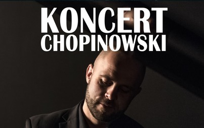 Zdjęcie do Koncert chopinowski