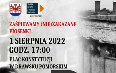 Zdjęcie do Drawszczanie wsp&oacute;lnie zaśpiewają (nie)zakazane piosenki - zapraszamy 1 sierpnia