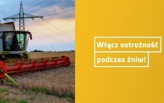 Zdjęcie do Ostrzeżenia o mogącym wystąpić zagrożeniu przy prowadzeniu prac polowych w pobliżu linii energetycznych w czasie upał&oacute;w