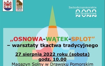 Zdjęcie do Warsztaty tkactwa tradycyjnego &bdquo;OSNOWA &ndash; WĄTEK &ndash; SPLOT&rdquo;