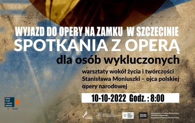 Zdjęcie do Zaprosznie na wyjazd do Operze na Zamku w Szczecinie