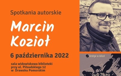 Zdjęcie do Marcin Kozioł - Spotkanie Autorskie dla dzieci 
