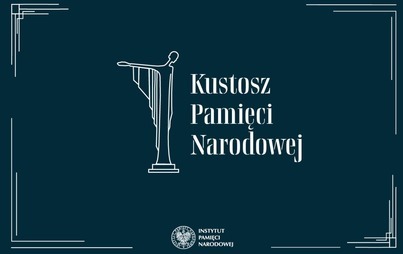 Zdjęcie do Nagroda IPN &bdquo;Kustosz Pamięci Narodowej&rdquo;