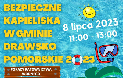Zdjęcie do Zapraszamy serdecznie na wydarzenie "BEZPIECZNE KĄPIELISKA W GMINIE DRAWSKO POMORSKIE"