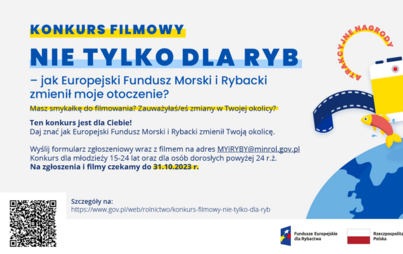 Zdjęcie do I Og&oacute;lnopolski konkurs filmowy &bdquo;Nie tylko dla ryb &ndash; jak Europejski Fundusz Morski i Rybacki zmienił moje otoczenie"