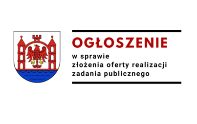 Zdjęcie do Ogłoszenie w sprawie złożenia oferty realizacji zadania publicznego w trybie art. 19a ustawy  o działalności pożytku publicznego i o wolontariacie.
