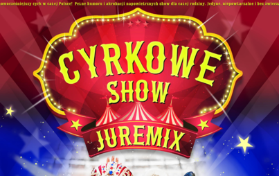 Zdjęcie do Cyrk "Juremix" w Drawsku Pomorskim