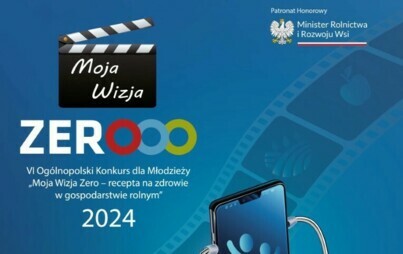 Zdjęcie do "Moja Wizja Zero &ndash; recepta na zdrowie w gospodarstwie rolnym"