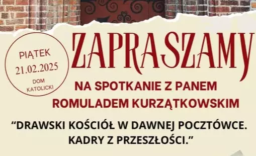 Zdjęcie do Drawski kości&oacute;ł w dawnej poczt&oacute;wce. Kadry z przeszłości"