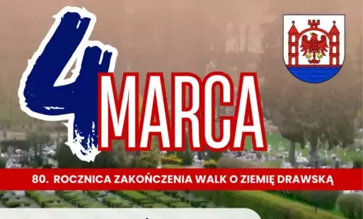 Zdjęcie do 80. rocznica zakończenia walk o ziemię drawską