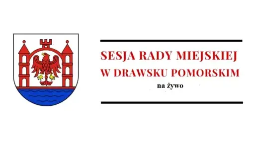 Zdjęcie do XX sesja Rady Miejskiej w Drawsku Pomorskim - na żywo