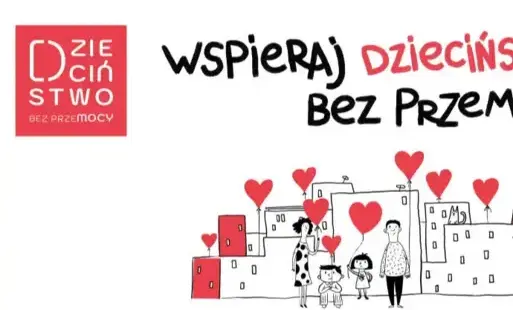 Zdjęcie do Dzieciństwo Bez Przemocy - kampania Fundacji Dajemy Dzieciom Siłę