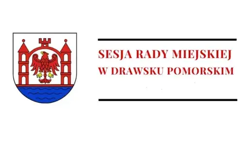 Zdjęcie do XXII sesja Rady Miejskiej  w Drawsku Pomorskim