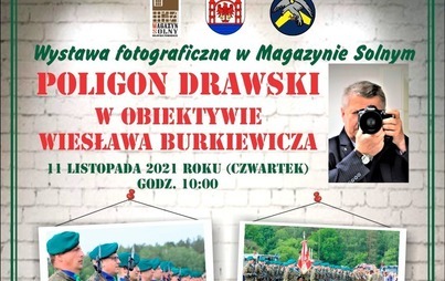 Zdjęcie do Poligon drawski  w obiektywie Wiesława Burkiewicza