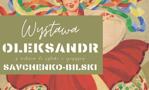 Zdjęcie do Wernisaż wystawy przybliżającej dorobek Oleksandra Savchenko-Bilskiego