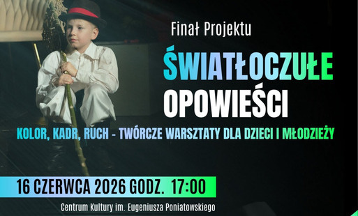 Zdjęcie do ŚWIATŁOCZUŁE OPOWIEŚCI - Kolor, Kadr, Ruch - tw&oacute;rcze warsztaty dla dzieci i młodzieży
