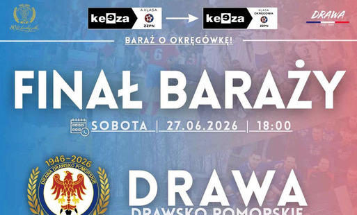 Zdjęcie do Drawa Drawsko walczy o awans do okręg&oacute;wki!