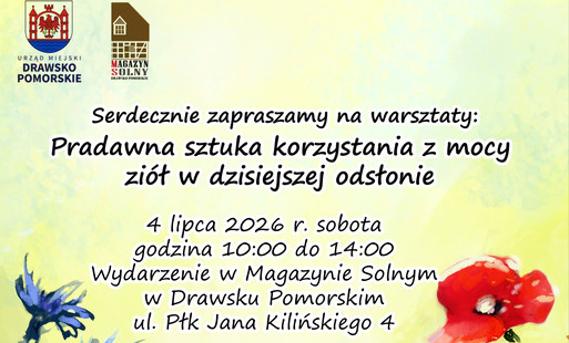 Zdjęcie do Warsztaty pn. &bdquo;Pradawna sztuka korzystania z mocy zi&oacute;ł w dzisiejszej odsłonie&rdquo;