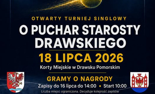Zdjęcie do Otwarty Turniej Singlowy o Puchar Starosty Drawskiego