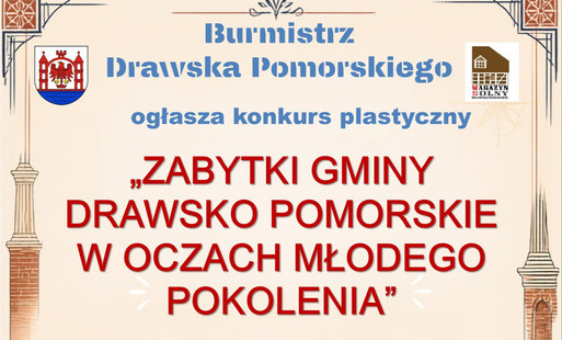 Zdjęcie do Konkurs plastyczny &bdquo;ZABYTKI GMINY DRAWSKO POMORSKIE W OCZACH MŁODEGO POKOLENIA&rdquo;